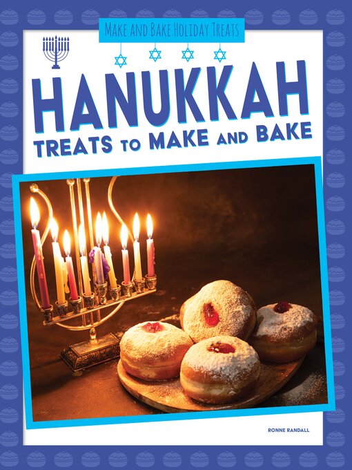 Title details for Hanukkah Treats to Make and Bake by Ronne Randall - Available